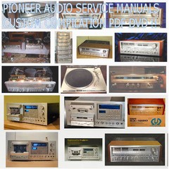 Pioneer Service Manuals, Schematics, Custom Collection HiFi Audio Repair PDF DVD