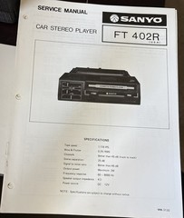 Sanyo. March/78/ FT 402 R Car Stereo Player Servicio Manual