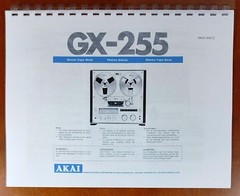 Akai GX-255 Reel to Reel Tape Deck Owners Manual