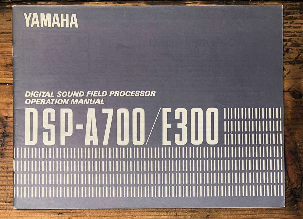 Yamaha DSP-A700 DSP-E300 DSP Processor Owners / User Manual *Original*