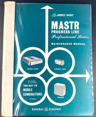 GE MASTR Progress Professional Series Two-Way FM Radio Manual – LBI3500F