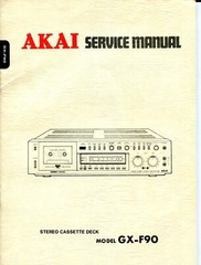 Vintage Akai Model GX-F90 Stereo Cassette Deck Service & Preliminary Manual