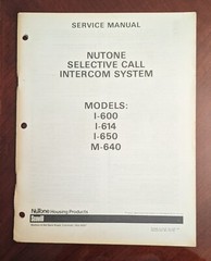 Service Manual NuTone Selective Call Intercom System I-600, I-614, I-650, M-640