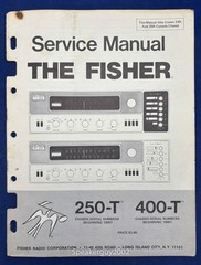 Original The Fisher 250-T / 400-T Service Manual — CS1