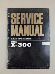 Akai Tape Recorder Model X-300 Service Manual D-772