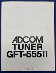 Original Adcom GFT-555 II Tuner Owners Manual